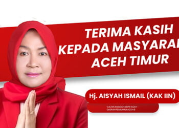 Hj Aisyah Ismail (KAK IIN) Caleg Perempuan PA di Aceh Timur Lolos ke DPRA