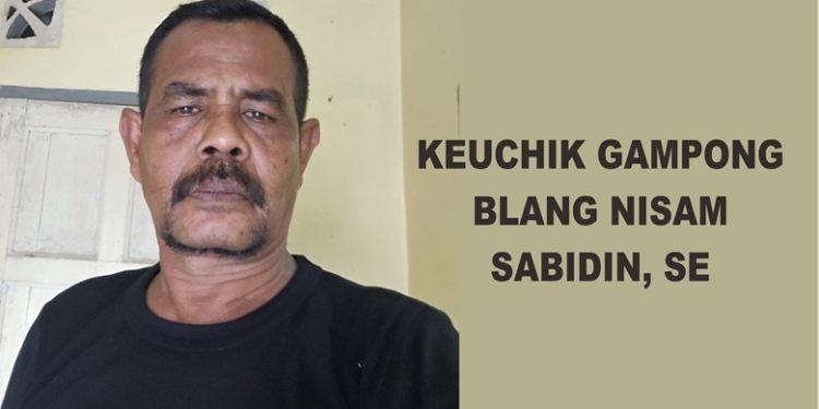 Keuchik Sabidin : “Tidak Ada Warga Blang Nisam Akan Demo Medco”